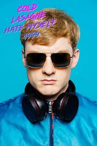 James Acaster: Cold Lasagne Hate Myself 1999 - Movie
