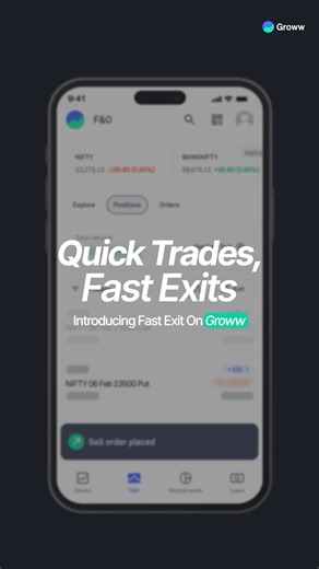 Quick trades require fast exits. Introducing Fast Exit on Groww, a feature that allows you to exit trades in one click, reducing hassle and time. Check out the feature now! #trading #tradingstrategy #FuturesTrading #OptionsTrading | Groww