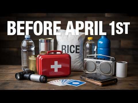17 Survival Items You Need Before April 1st No Hype, No Bunker!