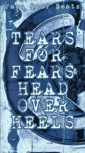 TEARS FOR FEARS HEAD OVER HEELS #tearsforfears #80smusic #80svibes #music #audio #shortvideo #shorts