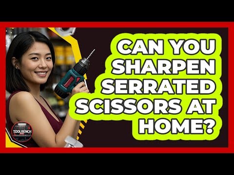 Can You Sharpen Serrated Scissors At Home?