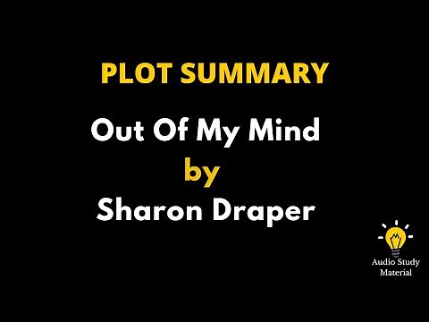Plot Summary Of Out Of My Mind By Sharon Draper. - Out Of My Mind By Sharon Draper Summary