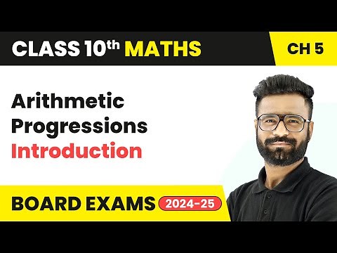 Arithmetic Progressions - Introduction | Class 10 Maths Chapter 5 | CBSE 2025-26