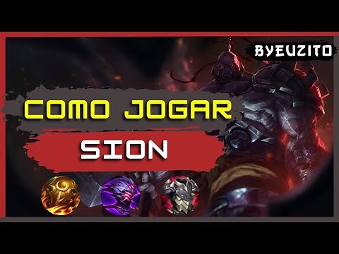 [SION TOP] COMO JOGAR DE SION [ATUALIZADO] | GAMEPLAY EXPLICATIVA | League of Legends