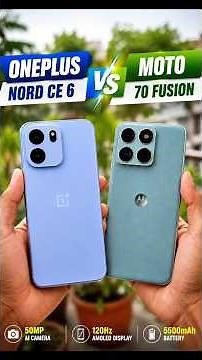 OnePlus Nord CE 6 vs Motorola Edge 70 Fusion - Real Truth with Review & Comparison ⚡ Best Phone 30K🔥