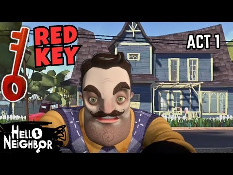 HELLO NEIGHBOR: Best Way To Get Red Key! Don't Get Caught