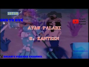 Ayaw Palabi- Kanteen (Karaoke)