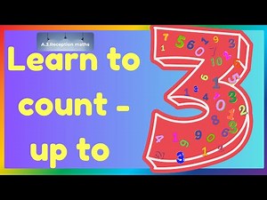 A 3 Reception Math | Learn to count up to 3
