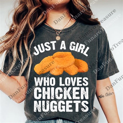 Just A Girl Who Loves Chicken Nuggets Png, Chicken Nugget Gift, Chicken Nuggets Digital, Chicken Tender Png, Chicken Png - Etsy