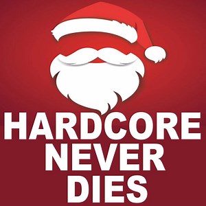 Various - Hardcore Never Dies Xmas XXL 2023 (The Ultimate Hardcore Christmas Mix)