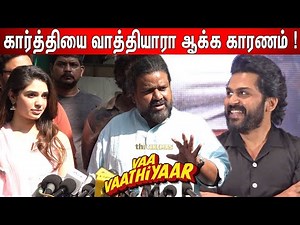 Nalan Kumarasamy Speech Vaa Vaathiyaar Press Meet | Vaa Vaathiyaar Review