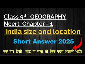 Class 9 geography chapter 1 question answer / India size and location question answer class 9 #cbse