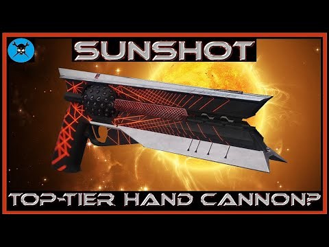 SUNSHOT Destiny 2 Weapon Review! A Great Hand Cannon...With Some Issues!