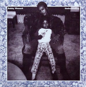 Bobby Womack - Understanding