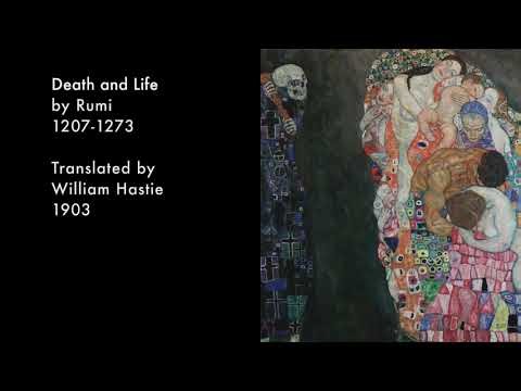 Rumi, Death and Life (translated by William Hastie)