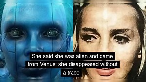 284K views · 3.4K reactions | She said she was alien and came from Venus: she disappeared without a trace | Unveiling Truth | Facebook