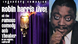Robin Harris Live at The Famous Comedy Act Theater-The Lost Tapes
