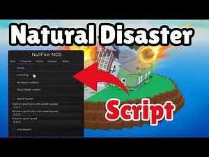 Natural Disaster Script | Auto Survive, God Mode, Pastebin!