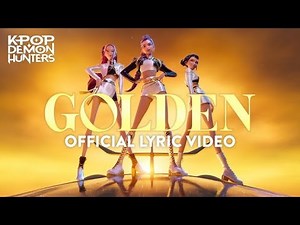 “Golden” Official Lyric Video | KPop Demon Hunters | We’re going up, up, up