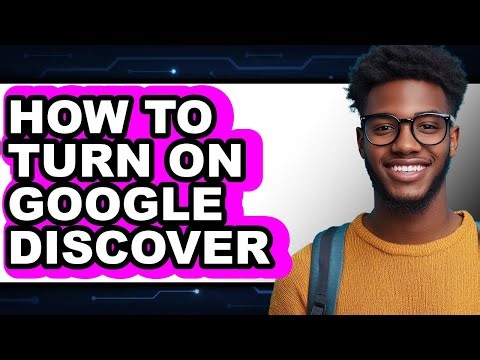 How to Turn on Google Discover (full Guide)