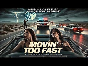 Movin' Too Fast (2006) - Film Completo in Italiano | Thriller d'Azione on the Road