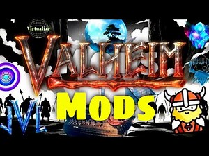 20 Valheim Mods and Modders you MUST try