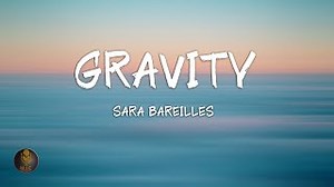 GRAVITY Lyrics - SARA BAREILLES | eLyrics.net