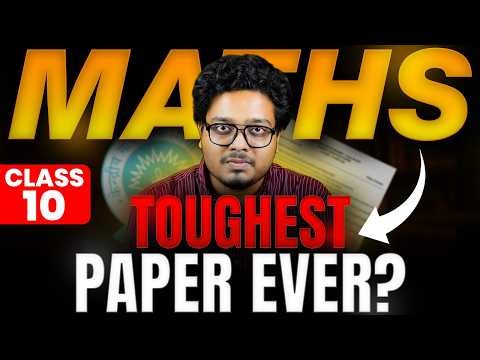 Class 10 Maths TOUGHEST PAPER EVER? | Basic & Standard Both?? | Fail Hone ka Darr?