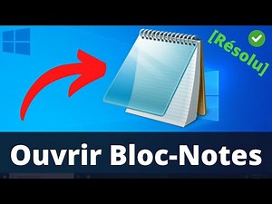 Comment ouvrir le Bloc-notes sur Windows 10 ?