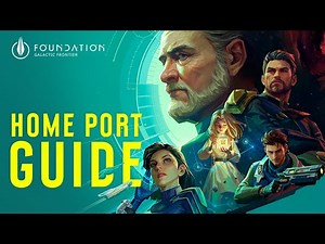 Foundation: Galactic Frontier | Home Port Guide | Build the Heart of Your Galactic Empire