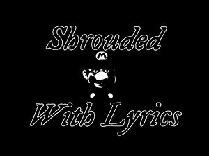 Shrouded - FNF Lyrics
