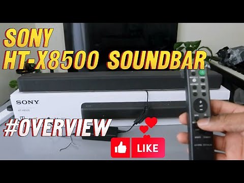 SONY HT-X8500 2.1 All-in-One Soundbar With Dolby Atmos Overview| How to Setup with Phone Audio Demo!