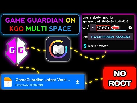 Game Guardian + KGO Multi Space Full Setup Guide (No Root) - 2025