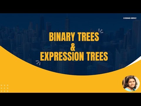 21. Binary Trees and Expression Trees