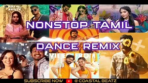 Nonstop Tamil Dance Remix _ Kollywood DJ Songs 😍 _ Trending 2024 _ Coastal Beatz _ Mega Party Mix follow our page | DJ Remix