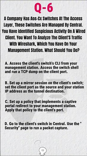 Aruba HPE7-A02 | How to Capture Wired Client Traffic with Wireshark in AOS-CX | Mirror Session Setup