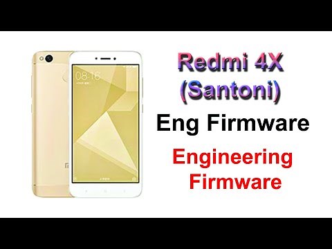 Redmi 4X (Santoni) Eng Firmware | Engineering Firmware
