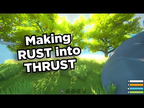 Making RUST into THRUST (Rust Remake Unity)