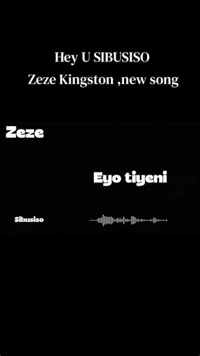 Hey U Sibusiso — Zeze Kingston new song