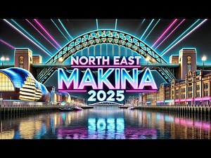 North East Makina 2025 Mix