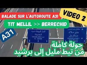 A31 motorway: From Tit Mellil to Berrechid: Full route in video!
