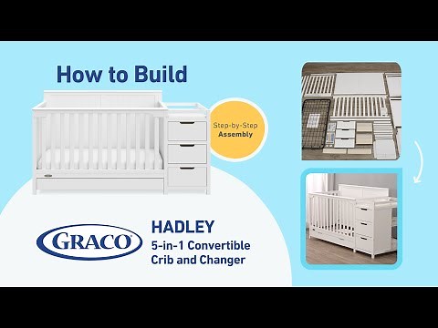 HOW TO BUILD! GRACO HADLEY CONVERTIBLE CRIB AND CHANGER | Step-by-Step Assembly