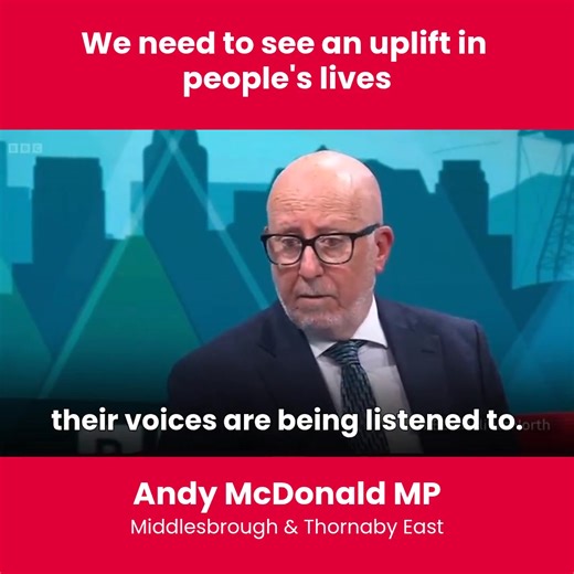 4.7K views · 56 reactions | We have got to see a material uplift in people’s lived experience. Otherwise people will say we haven’t delivered for them. People need to feel better off and feel listened to. More from my interview with BBC Politics North. | Andy McDonald MP | Facebook