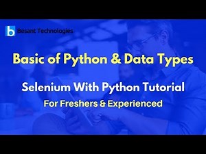 Basic Of Python & Data Types | Selenium With Python Tutorial For Beginners
