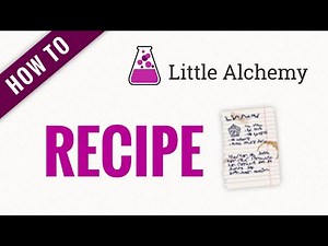 How to make RECIPE in Little Alchemy