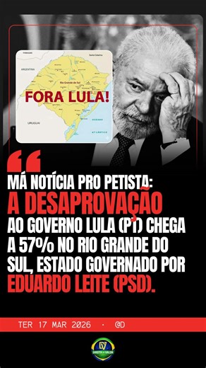 🚨 MÁ NOTÍCIA PARA LULA: 💥 DESAPROVAÇÃO DO PETISTA CHEGA A 57% NO RIO GRANDE DO SUL DE EDUARDO LEITE