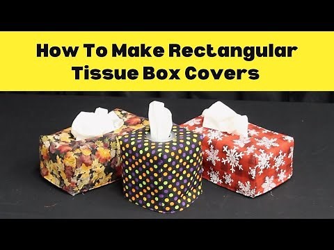 How to Make Reversible Long Tissue Box Covers