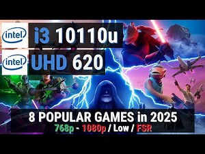 Core i3 10110U + UHD 620 vs 8 GAMES in 2025