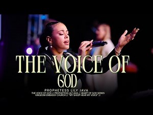 THE VOICE OF GOD // PROPHETESS LILY JAVA