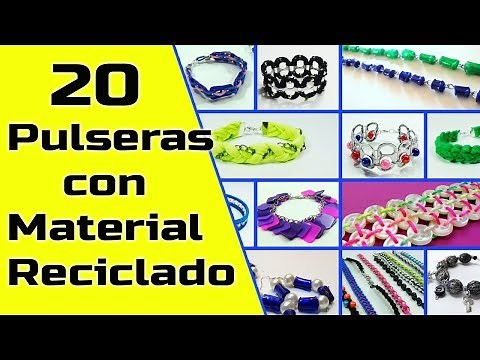 20 Pulseras hechas con Material Reciclado || Manualidades Recicladas || Ecobrisa